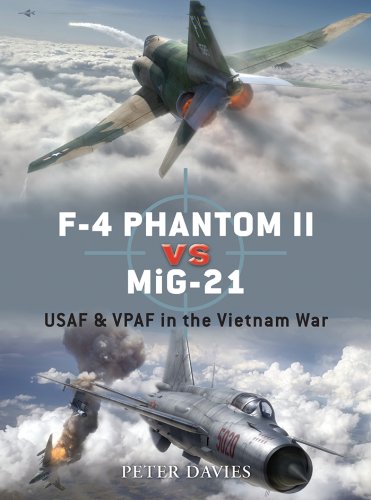 F-4 Phantom II vs MiG-21: USAF & VPAF in the Vietnam War